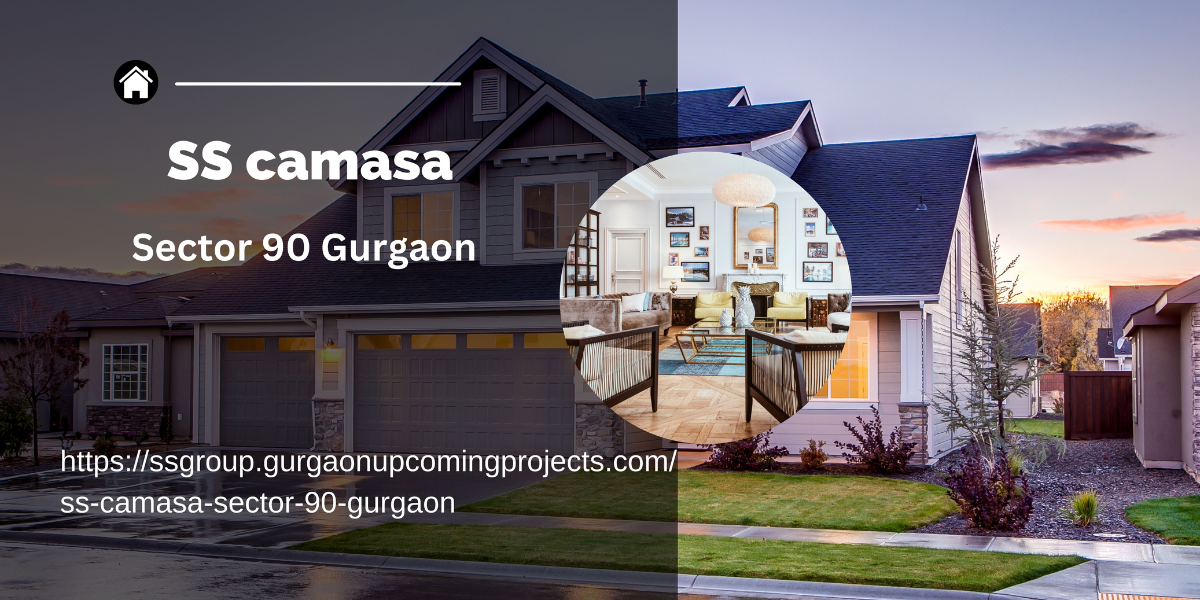 SS Camasa Sector 90 Gurgaon - Luxury 4 BHK Apartments with World-Class Amenities